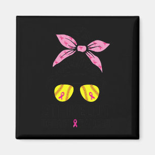 Out Breast Cancer Awareness Softball Mum Women  Magnet