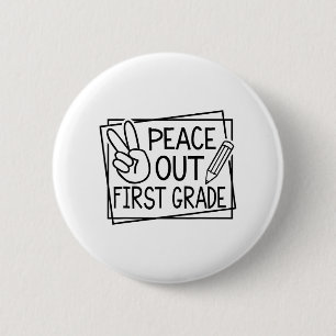 Out First Grade Last Day Of School Summer Break 6 Cm Round Badge