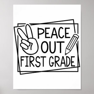 Out First Grade Last Day Of School Summer Break Poster