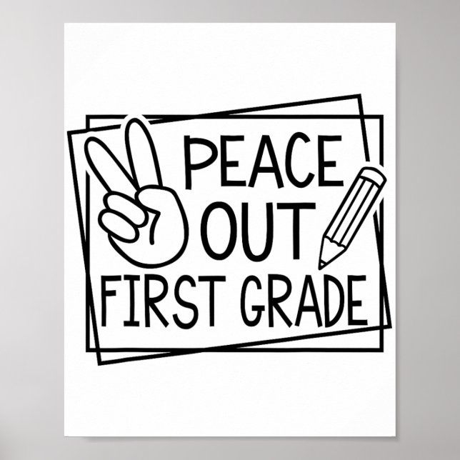 Out First Grade Last Day Of School Summer Break  Poster (Front)