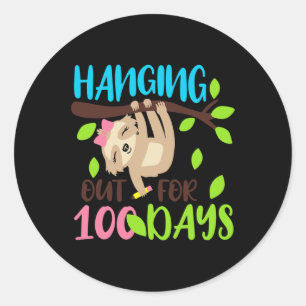 Out For 100 Days Sloth 100th Days Of School Gifts  Classic Round Sticker