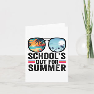 Out For Summer Gles Last Day Of School Teacher 1 Card