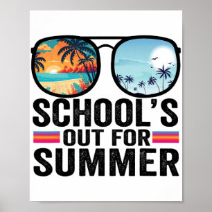 Out For Summer Gles Last Day Of School Teacher 1 Poster