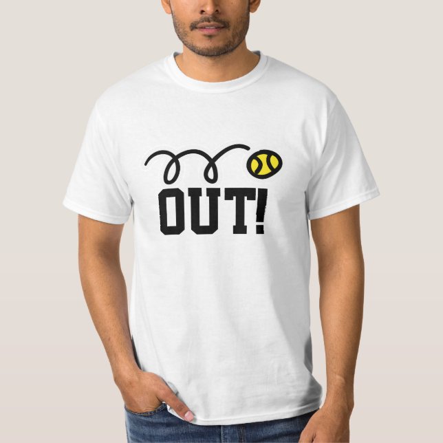 OUT! funny tennis t-shirt for kids men and women (Front)