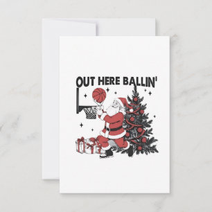 Out Here Balling Basketball Sport Xmas Christmas Invitation