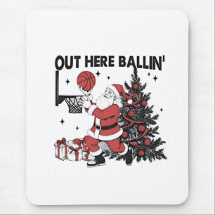 Out Here Balling Basketball Sport Xmas Christmas Mouse Mat