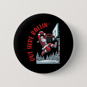 Out Here Llin' Santa Play Sketll Christmas Sketll 6 Cm Round Badge