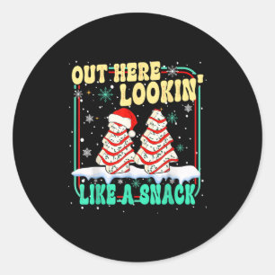Out Here Lookin' Like A Snack Christmas Cakes Debb Classic Round Sticker