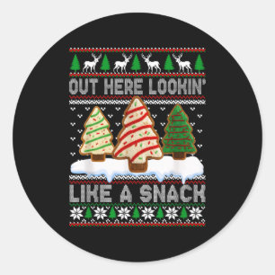 Out Here Lookin' Like A Snack Christmas Cakes Debb Classic Round Sticker
