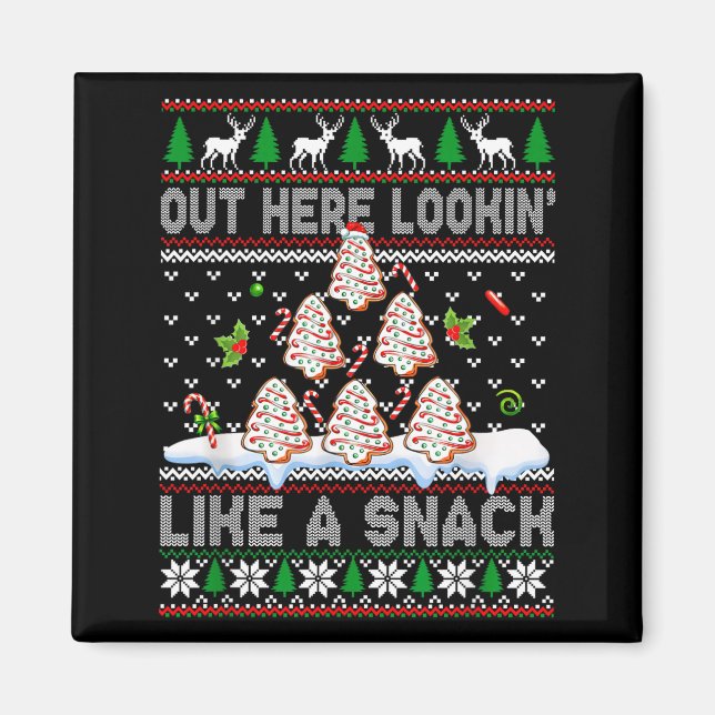 Out Here Lookin' Like A Snack Christmas Cakes Debb Magnet (Front)