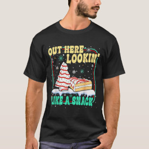 Out Here Lookin' Like A Snack Christmas Cakes Debb T-Shirt