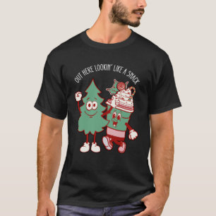 Out Here Lookin Like A Snack Christmas Tree Cake T-Shirt