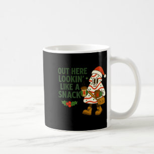Out Here Lookin' Like A Snack Debbie Cakes Christm Coffee Mug