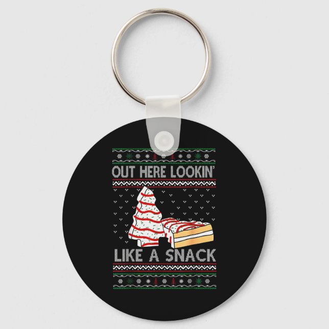 Out Here Lookin' Like A Snack Debbie Cakes Christm Key Ring (Front)
