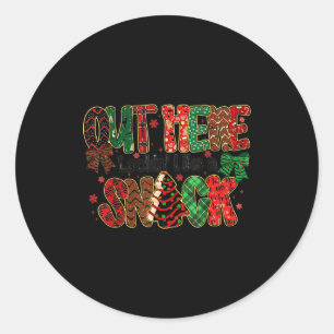 Out Here Lookin’ Like A Snack Funny Christmas Cake Classic Round Sticker