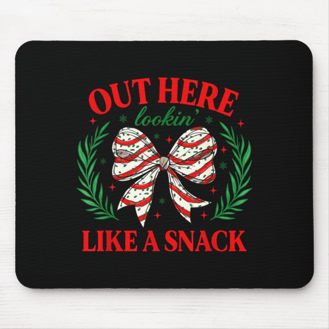 Out Here Lookin Like A Snack Funny Christmas Coque Mouse Mat (Front)
