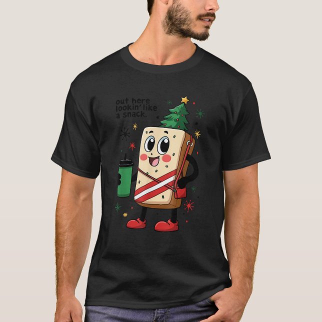 Out Here Lookin Like A Snack Funny Christmas Tree  T-Shirt (Front)