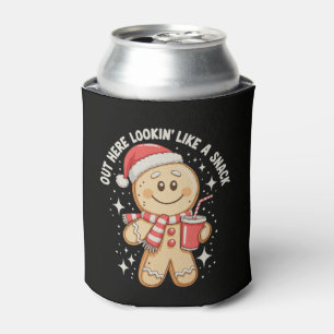 Out Here Lookin Like A Snack Gingerbread Christmas Can Cooler