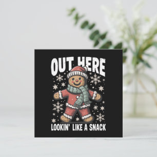 Out Here Lookin Like A Snack Gingerbread Christmas Holiday Card