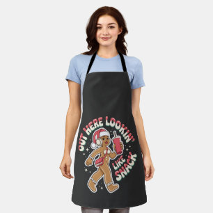  Out Here Lookin' Like a Snack Gingerbread Girl  Apron