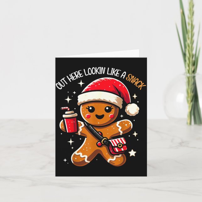 Out Here Looking Like A Snack Funny Boujee Xmas Gi Card (Front)