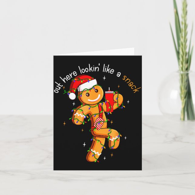 Out Here Looking Like A Snack Funny Boujee Xmas Gi Card (Front)