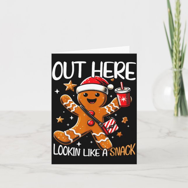 Out Here Looking Like A Snack Funny Boujee Xmas Gi Card (Front)