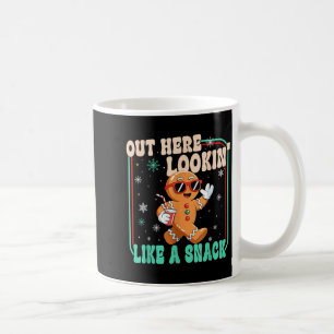Out Here Looking Like A Snack Funny Boujee Xmas Gi Coffee Mug