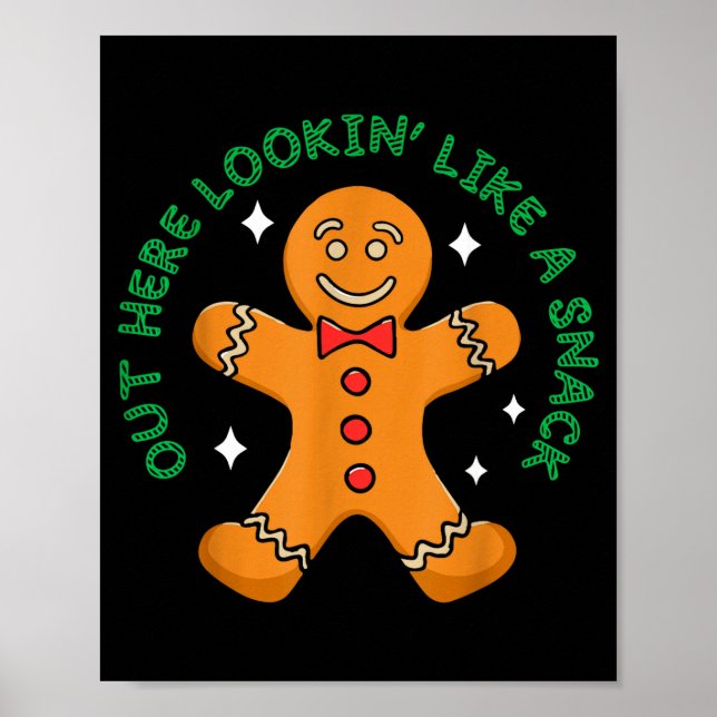 Out Here Looking Like A Snack Funny Boujee Xmas Gi Poster (Front)