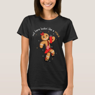 Out Here Looking Like A Snack Funny Boujee Xmas Gi T-Shirt