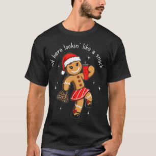 Out Here Looking Like A Snack Funny Boujee Xmas Gi T-Shirt