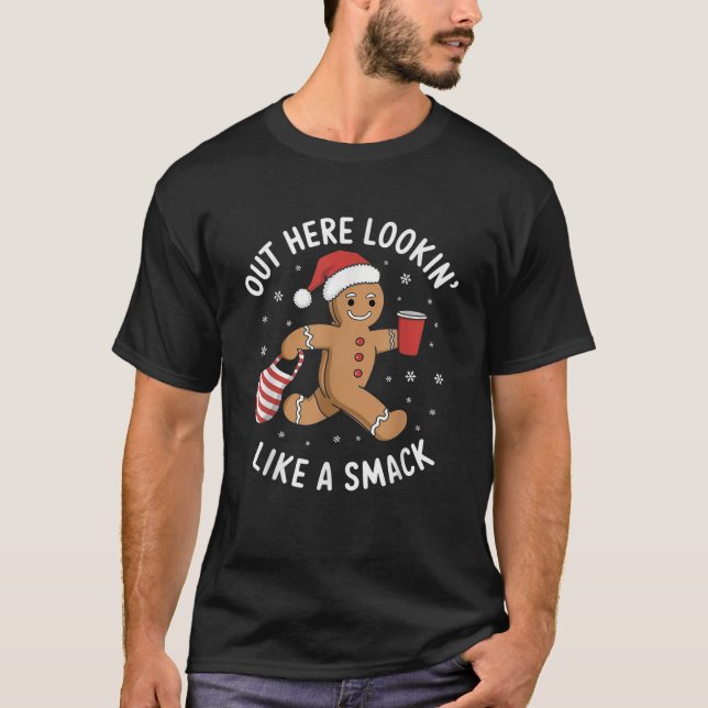 Out Here Looking Like A Snack Funny BouJee Xmas Gi T-Shirt (Front)