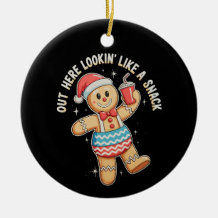 Out Here Looking Like A Snack Funny Christmas Xmas Ceramic Tree Decoration