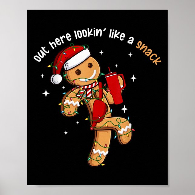 Out Here Looking Like A Snack Funny Xmas Light Gin Poster (Front)