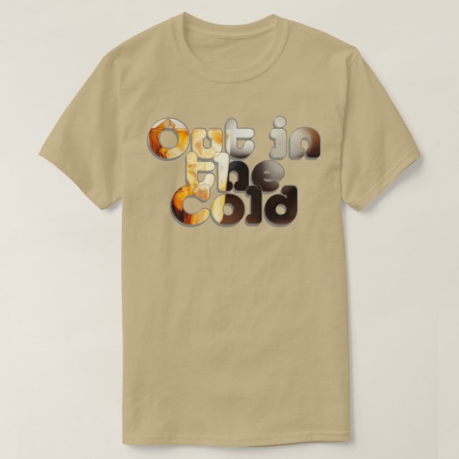 Out in the Cold T-Shirt (Design Front)