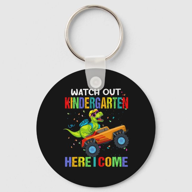 Out Kindergarten Here I Come First Day Of Dinosaur Key Ring (Front)