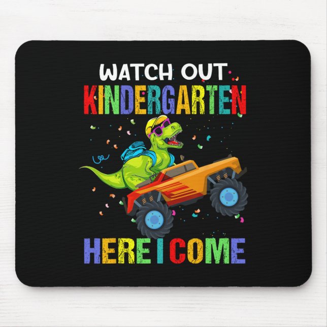 Out Kindergarten Here I Come First Day Of Dinosaur Mouse Mat (Front)
