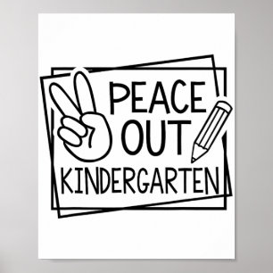 Out Kindergarten Last Day Of School Summer Break  Poster