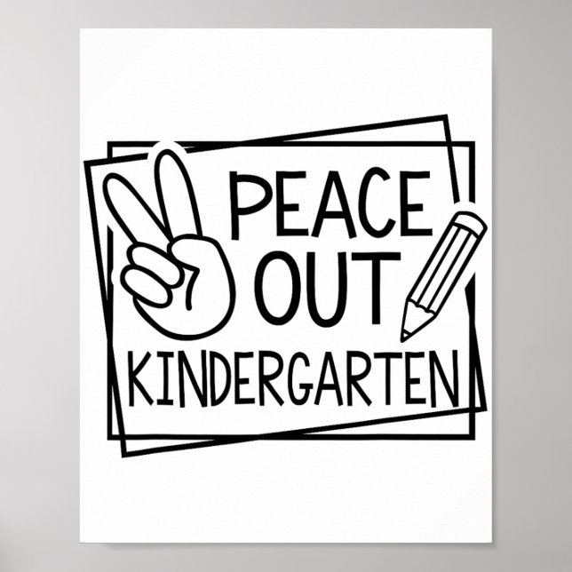 Out Kindergarten Last Day Of School Summer Break  Poster (Front)