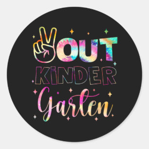 Out Kindergarten Tie Dye Last Day Of School Teache Classic Round Sticker