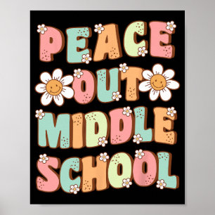 Out Middle School Graduation Groovy Last Day Of Sc Poster