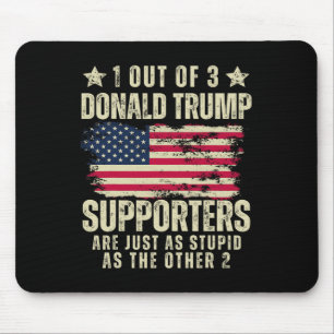 Out Of 3 Donald Trump Supporters As Stupid As The Mouse Mat
