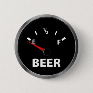 Out of Beer Fuel Gauge 6 Cm Round Badge