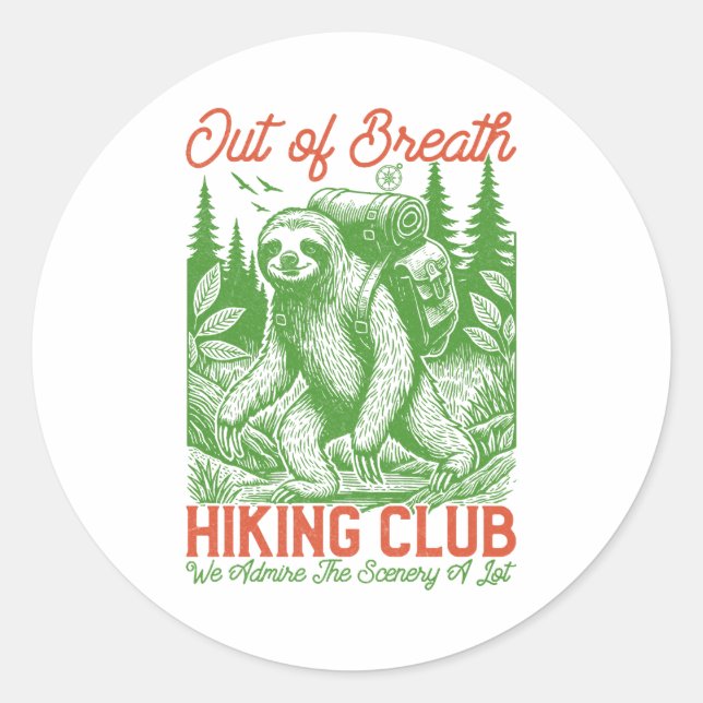 Out of Breath Funny Sloth Hiking Club Classic Round Sticker (Front)