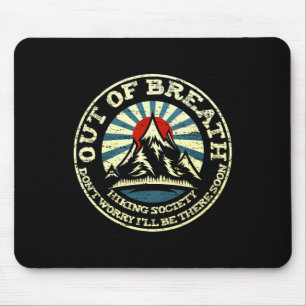 Out Of Breath Hiking Society 3 Mouse Mat