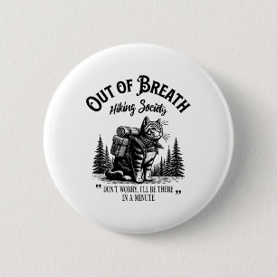Out Of Breath Hiking Society 6 Cm Round Badge