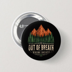 Out Of Breath Hiking Society 6 Cm Round Badge