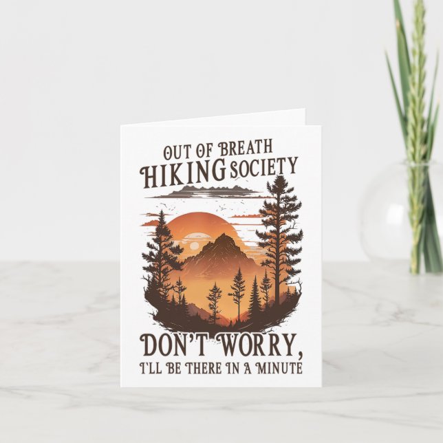 Out Of Breath Hiking Society Don't Worry I'll Be T Card (Front)