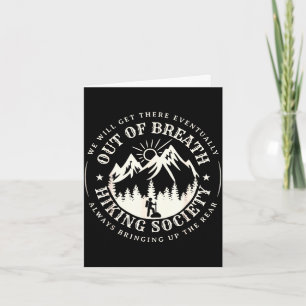 Out of breath hiking society for men women hiker card