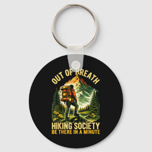 Out of breath hiking society funny hiker mountain key ring